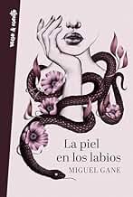 La piel en los labios