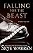 Falling for the Beast (A Modern Fairy Tale Duet)