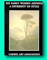 Rare Gael Donovan, director / Six Early Women Artists A Diversity of Style 1st 1991 B0964CL95C Book Cover