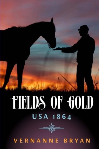 Fields of Gold: U.S.A. 1864