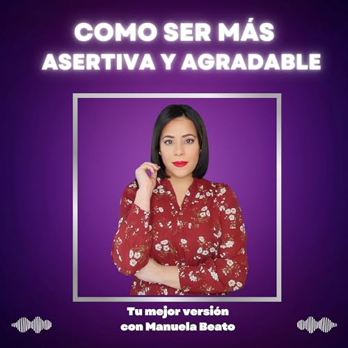 Como ser mas asertiva y memorable