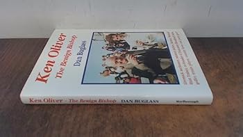 Ken Oliver: The Benign Bishop