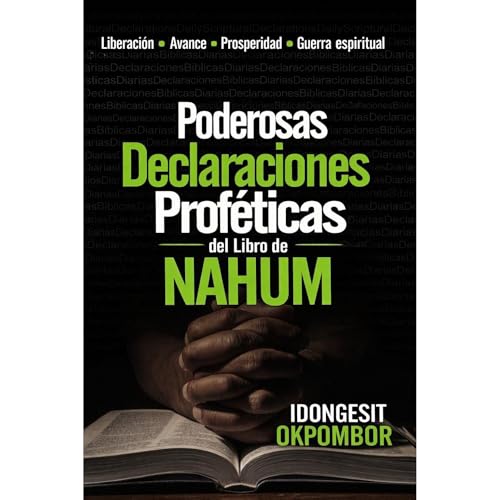 Prof&eacute;tico Poderoso Declaraciones de Nahum Audiolibro Por IDONGESIT OKPOMBOR arte de portada
