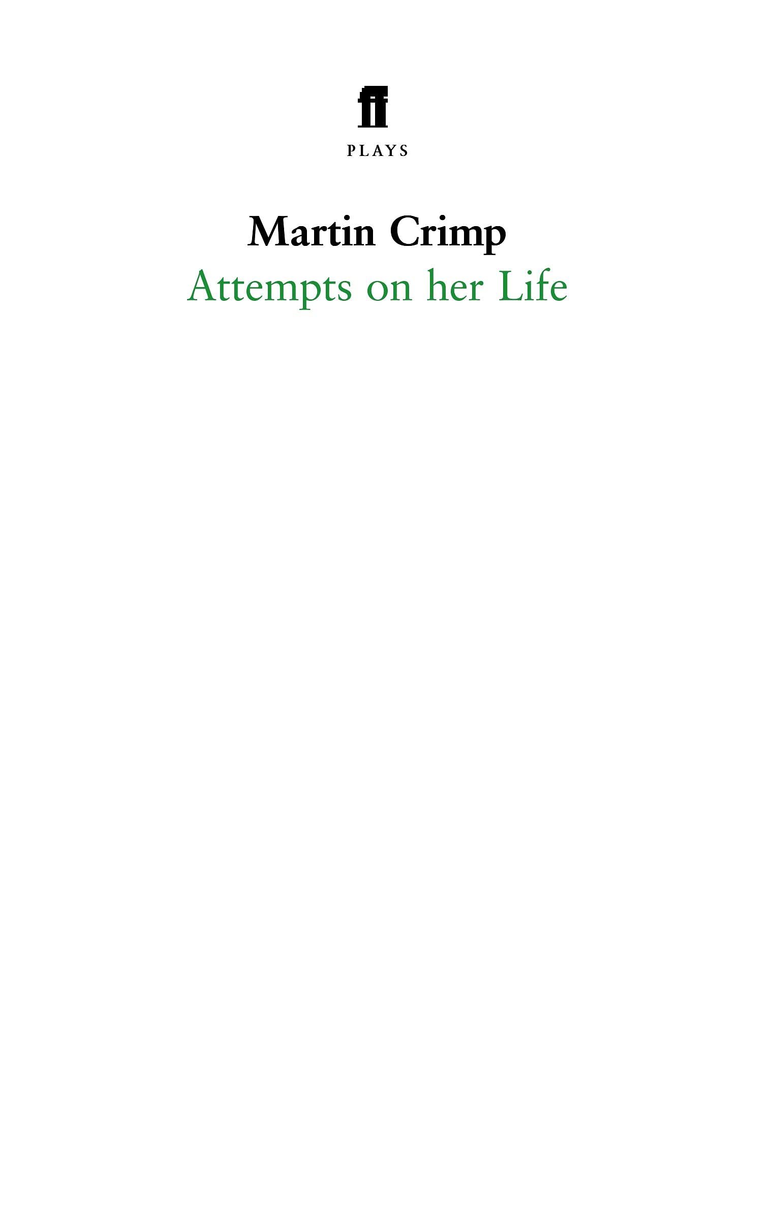 Attempts on Her Life By Martin Crimp