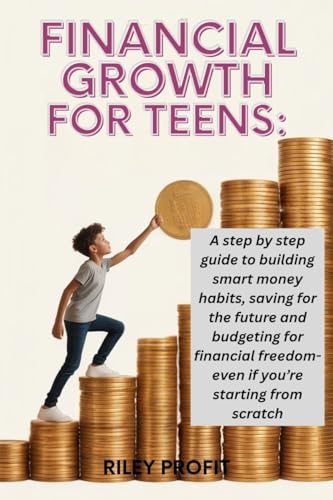 Financial Growth For Teens