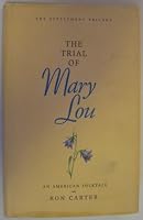 The Trial of Mary Lou: An American Folktale (Settlement Trilogy, V. 1) 0964367254 Book Cover