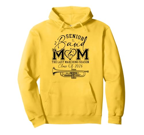 Senior Band Mom 2026 The Last Marching Season - Trumpet Pullover Hoodie