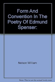 Hardcover Form and Convention in the Poetry of Edmund Spenser Book