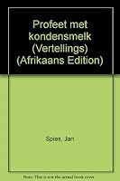 Profeet met kondensmelk (Vertellings) 0624021254 Book Cover