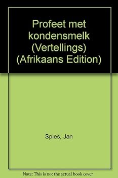 Paperback Profeet met kondensmelk (Vertellings) (Afrikaans Edition) [Afrikaans] Book