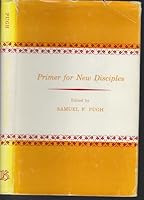 Primer for New Disciples B001C39JJM Book Cover
