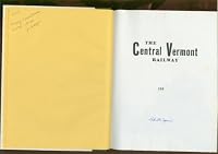 Central Vermont Railway: The War Years and Dieselization, 1940-1960 091358231X Book Cover