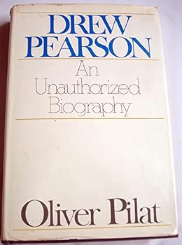 Unbound Drew Pearson: An unauthorized biography, Book