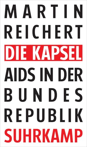 Die Kapsel: Aids in der Bundesrepublik