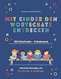  Mit Kindern Den Wortschatz Entdecken. 300 Deutsches - Katalanisch Grundvokabular für Kinder & Anfänger: Mein großes buntes Vorschulbuch  Kindergarten ... Tiere, Früchte, Essen, Farben, Konzentration