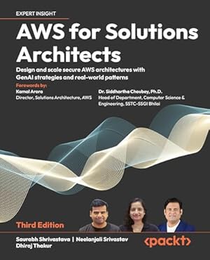 Book cover AWS for Solutions Architects: Design and scale secure AWS architectures with GenAI strategies and real-world patterns