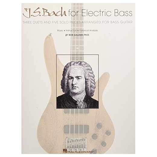 J.S. Bach for Electric Bass: Three Duets and Five Solo Pieces Arranged for Bass Guitar - 9780634031434