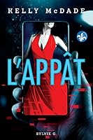 Appât(L') 2897090499 Book Cover