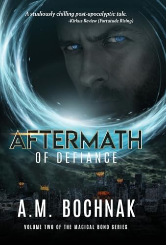 Aftermath of Defiance: Volume Two of the Magical Bond Series