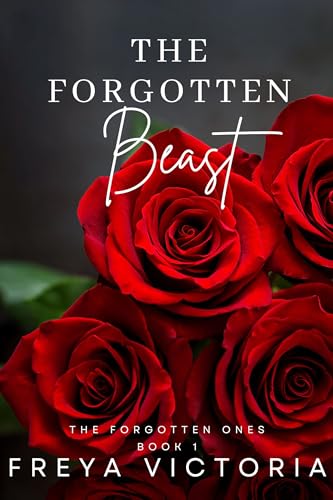 The Forgotten Beast (The Forgotten Ones Book 1)