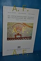 Ein Fruhchristliches Grabmal Mit Wandmalerei Bei Ossenovo: Bezirk Varna /Bulgarien 3700116586 Book Cover