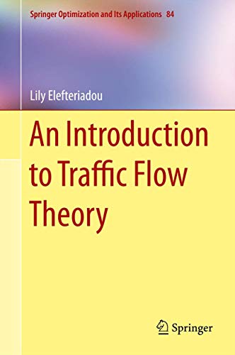 An Introduction to Traffic Flow Theory (Springer Optimization and Its Applications)