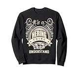 It's a HERING thing you wouldn't understand Gift Sweatshirt