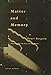 Matter and Memory