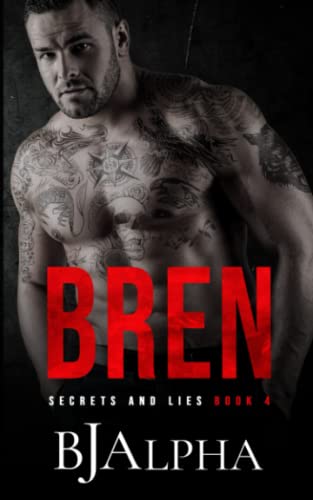 BREN : Secrets and Lies Series Book 4