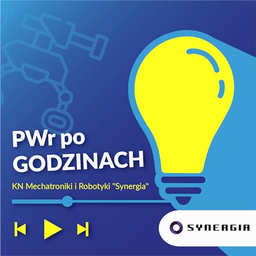 🔋 Po godzinach z SYNERGIĄ, czyli czym zajmują się mechatronicy.