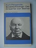  Bodelschwingh, der Einsame von Bethel