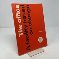 The Office: A facility based on change B0007EROSA Book Cover