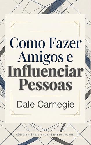 Como Fazer Amigos e Influenciar Pessoas