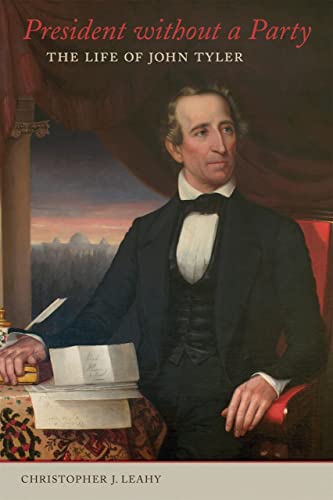 Portada de President Without a Party: The Life of John Tyler