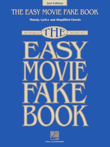 The Easy Movie Fake Book: 100 Songs in the Key