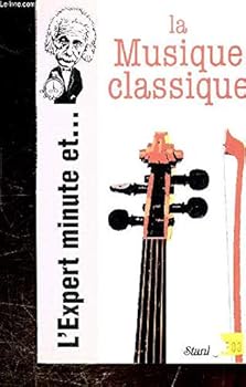 Mass Market Paperback Expert Minute et - la Musique Classique [French] Book