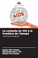 Le contexte du VIH à la frontière de l'Amapá 6209264727 Book Cover