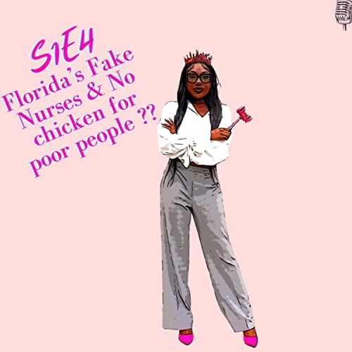 Florida's Fake Nurses and No Chicken for Poor People???