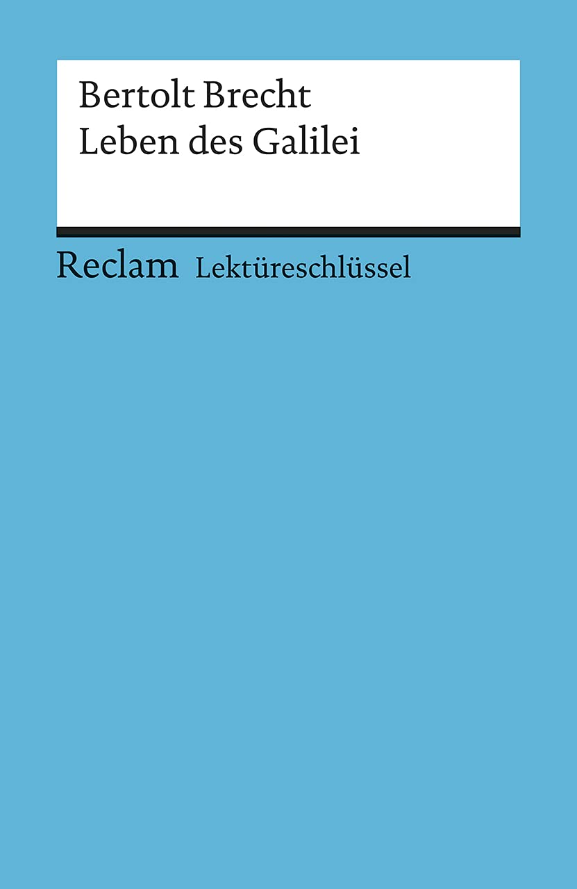 Brecht Das Leben Des Galilei Bertolt Brecht: Das Leben des Galilei. Lektüreschlüssel : Payrhuber