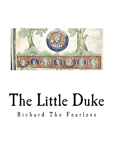The Little Duke: Richard The Fearless (Charlotte Mary Yonge)