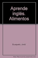 Aprende inglés. Alimentos 849939065X Book Cover