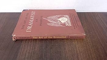 The art of the dramatist