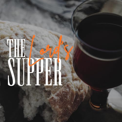 The Lord's Supper 08.02.26
