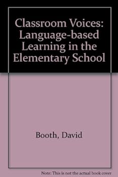 Paperback Classroom Voices: Learning Based Learning in Elementary School Book