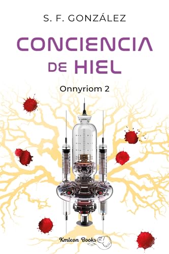 Conciencia de hiel (Onnyriom nº 2) (Spanish Edition)