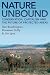 Nature Unbound: Conservation, Capitalism and the Future of Protected Areas