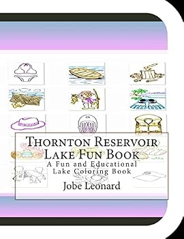 Paperback Thornton Reservoir Lake Fun Book: A Fun and Educational Lake Coloring Book