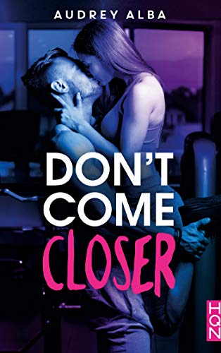 Télécharger Don't come closer (HQN) Livre eBook France