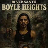 Boyle Heights [Explicit]
