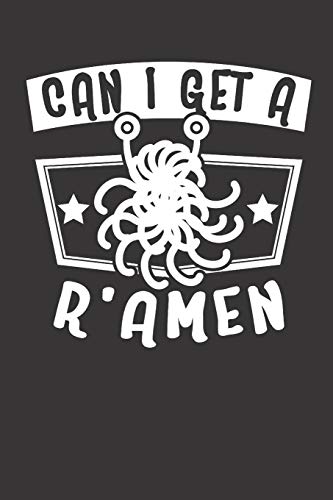 Can I Get A R'Amen: Church Of Flying Spaghetti Monster Pastafarian FSM Atheist Notebook Journal Diary Lined 6x9" 120 Pages